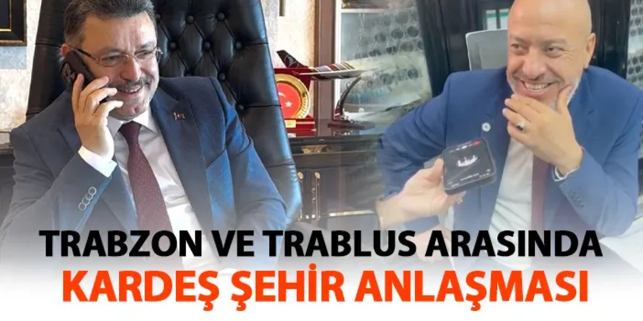 Trabzon ve Trablus arasında kardeş şehir anlaşması