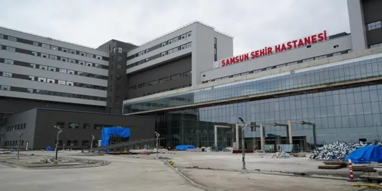 Samsun’da sağlık yatırımları hayata geçiyor