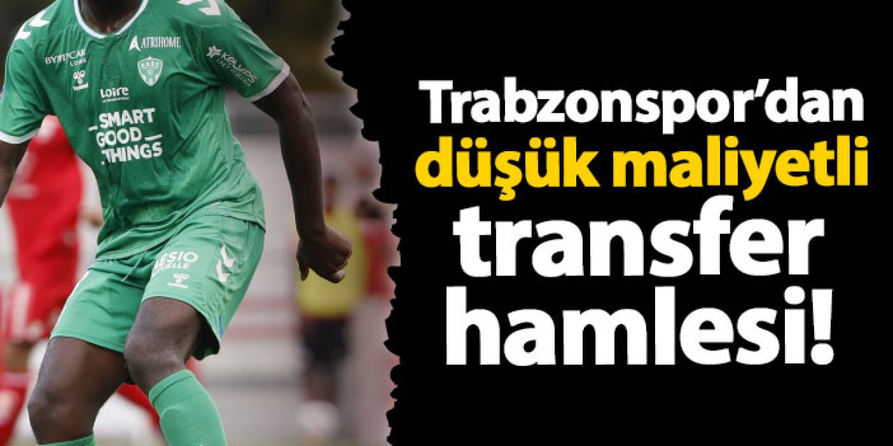 Trabzonspor'dan düşük maliyetli transfer hamlesi!