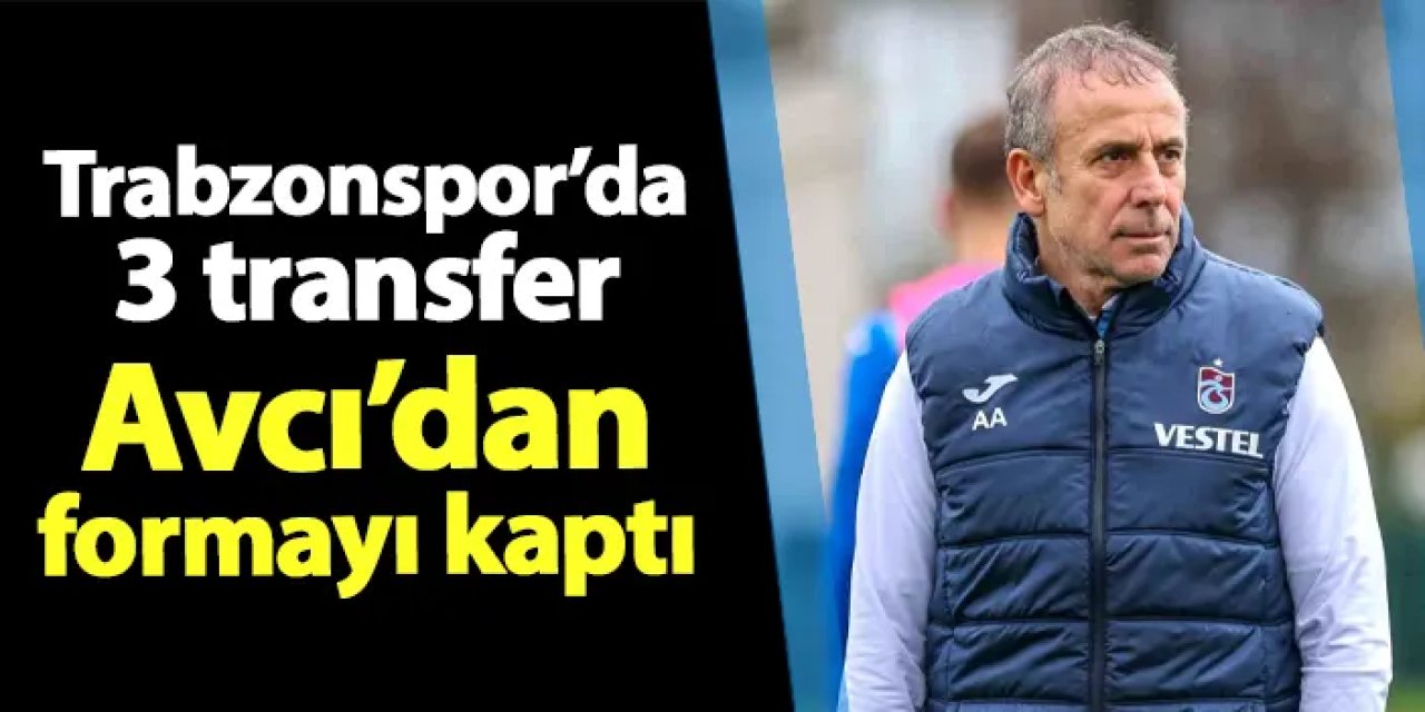 Trabzonspor'da 3 yeni transfer Avcı'dan formayı kaptı!