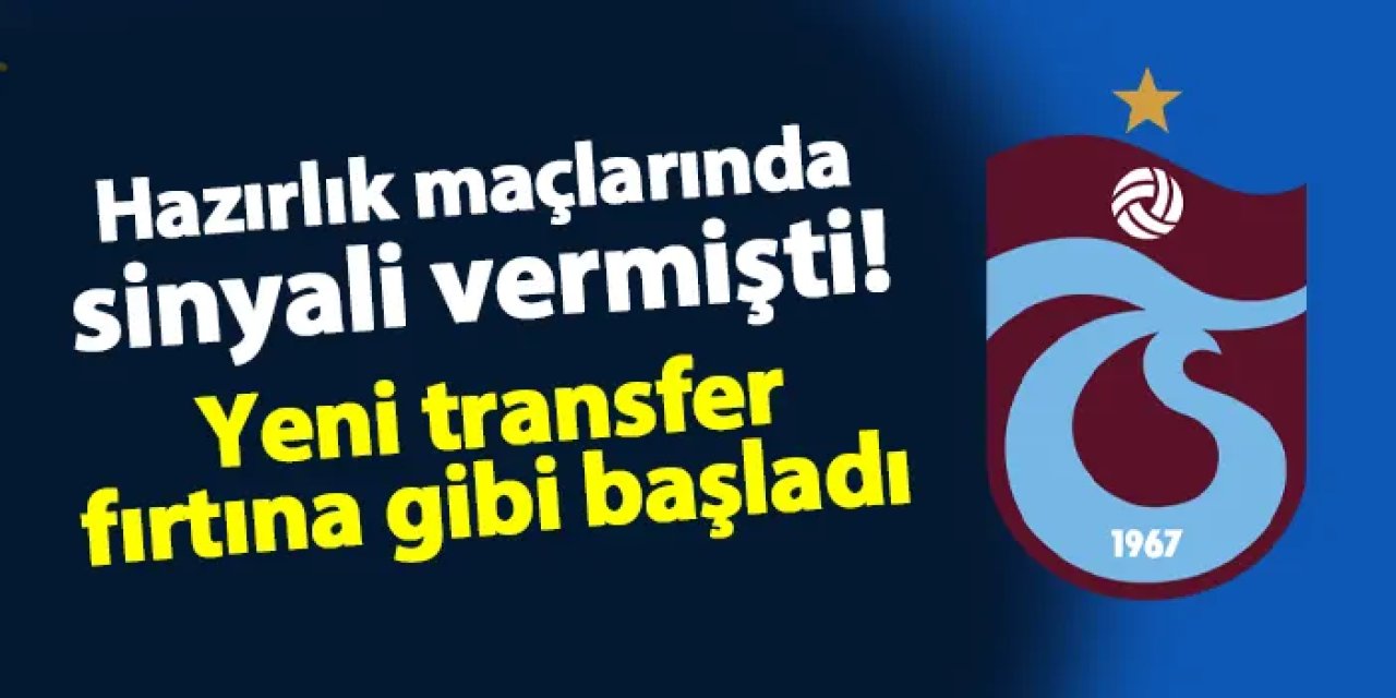 Hazırlık maçlarında sinyali vermişti! Trabzonspor'un yeni transferi fırtına gibi başladı