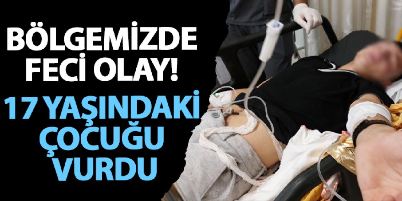 Samsun’da feci olay! 17 yaşındaki çocuğu vurdu