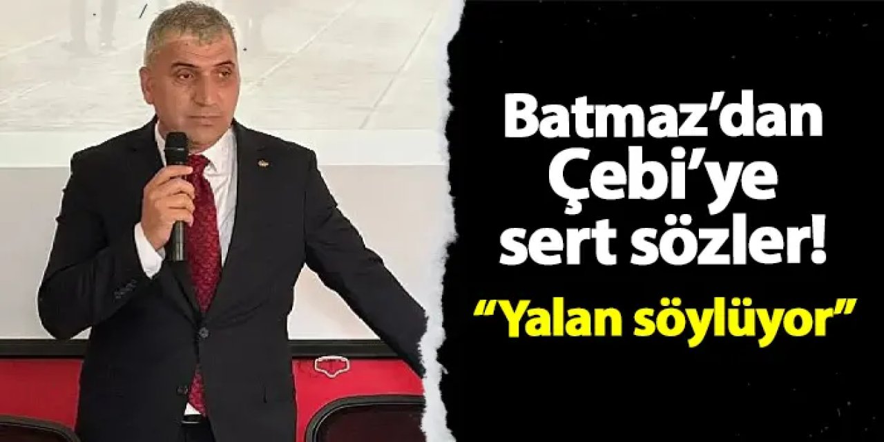 CHP Ortahisar İlçe Başkanı Haluk Batmaz'dan Çebi'ye sert sözler! "Yalan söylüyor"