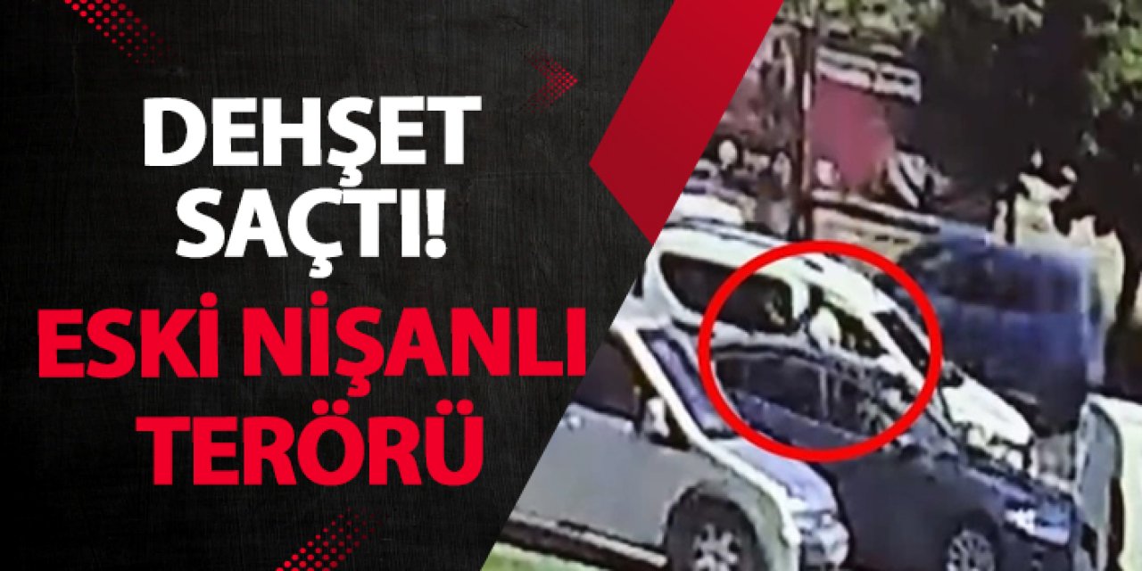 Bursa’da dehşet saçtı! Eski nişanlı terörü