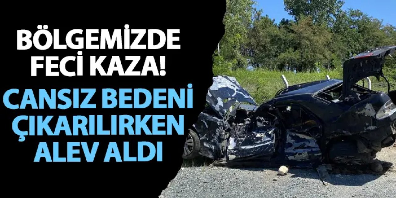 Ordu’da feci kaza! Cansız bedeni çıkarılırken alev aldı