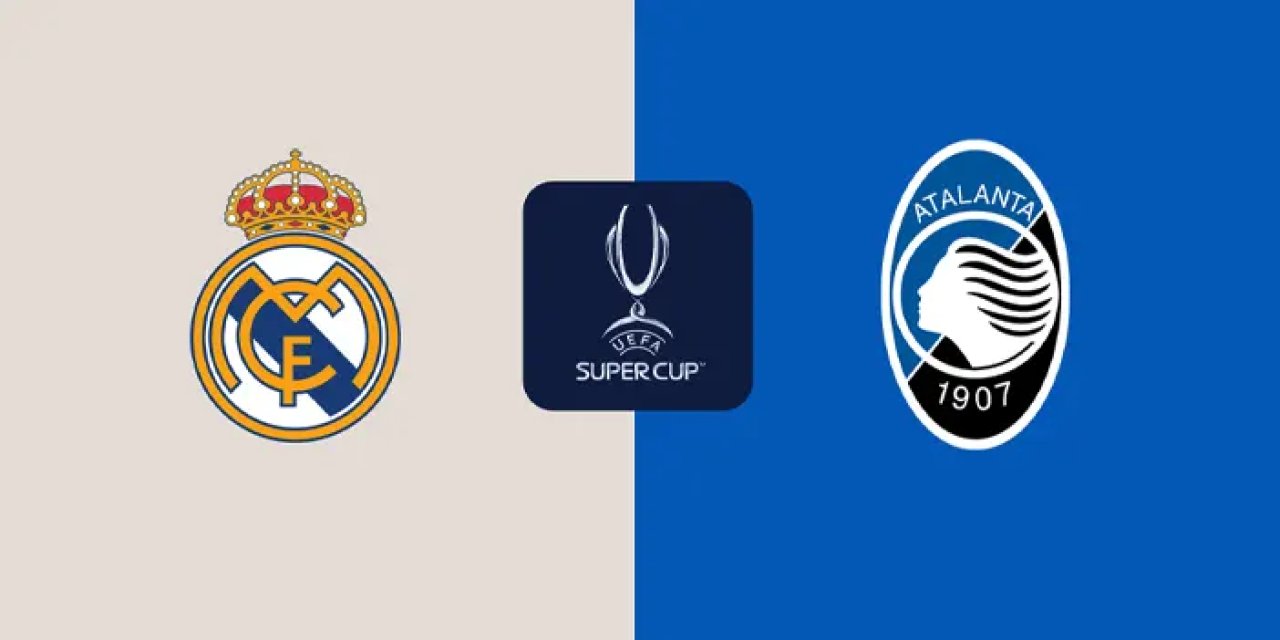 Real Madrid - Atalanta maçı hangi kanalda? Nerede izlenir? Maç kadrosu, ilk 11'ler! UEFA Süper Kupa