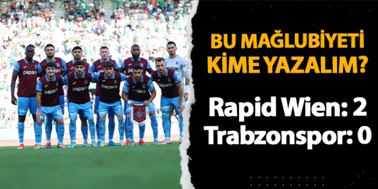 Fırtına'dan erken veda! Rapid Wien 2-0 Trabzonspor