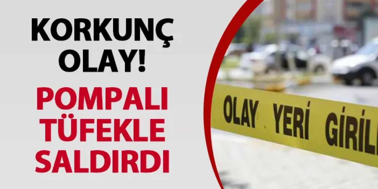 Samsun’da korkunç olay! Pompalı tüfekle saldırdı