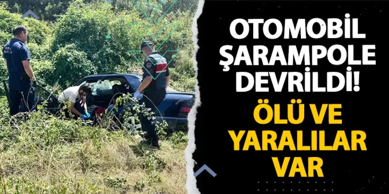 Bolu’da otomobil şarampole devrildi! Ölü ve yaralılar var