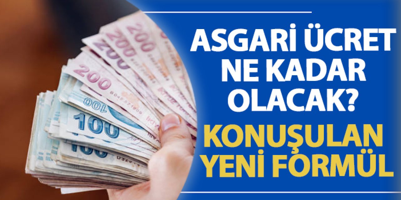 Asgari ücret ne kadar olacak? Konuşulan yeni formül