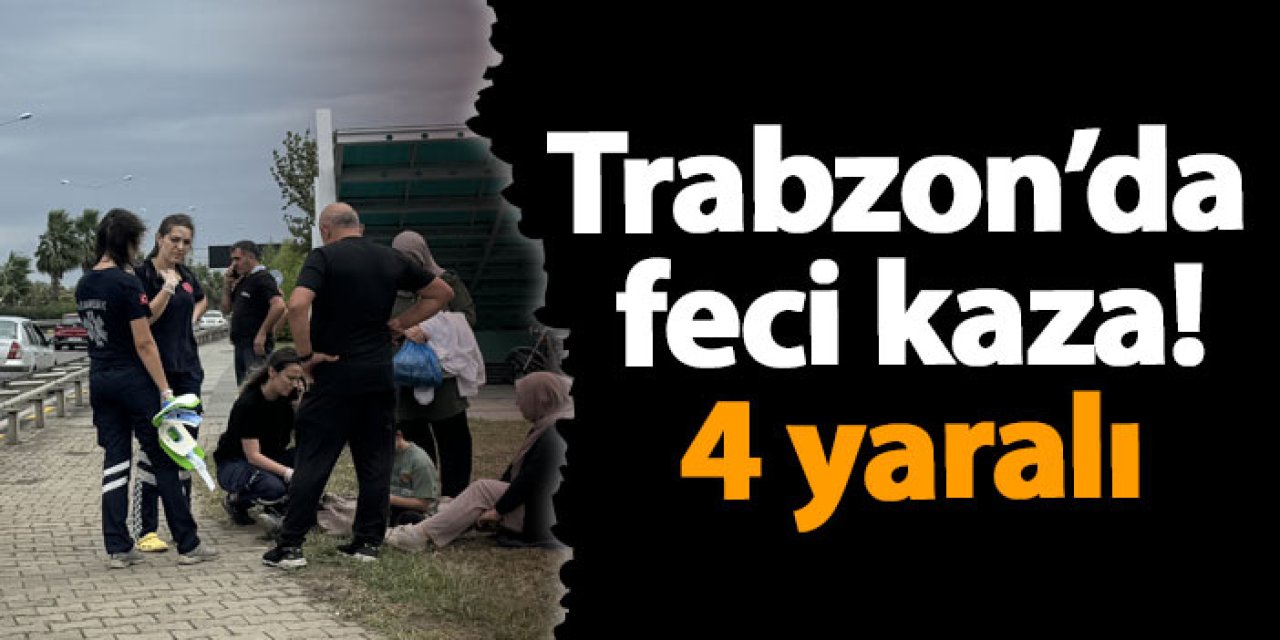 Trabzon'da feci kaza! motosiklet ve otomobil çarpıştı! 4 yaralı