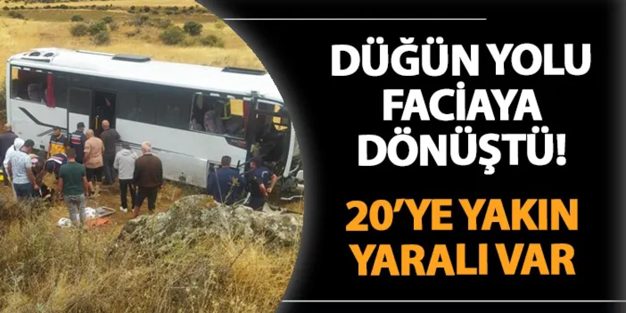 Sivas'ta düğün yolu faciaya dönüştü! Midibüs devrildi: 20'ye yakın yaralı