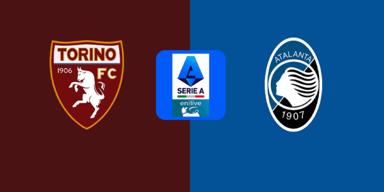 Torino - Atalanta hangi kanalda? Nerede izlenir? Maç kadrosu, ilk 11'ler