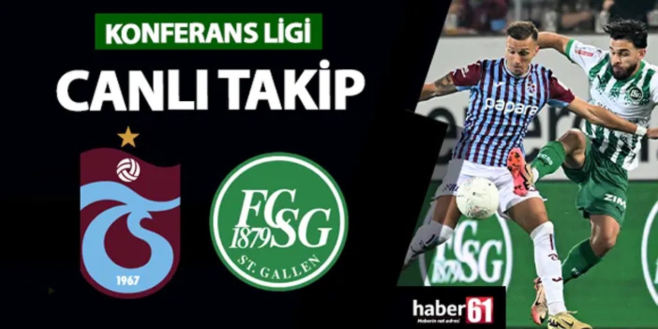 CANLI TAKİP: Trabzonspor - St. Gallen maçı kaç kaç? İlk 11'ler, maç kadrosu