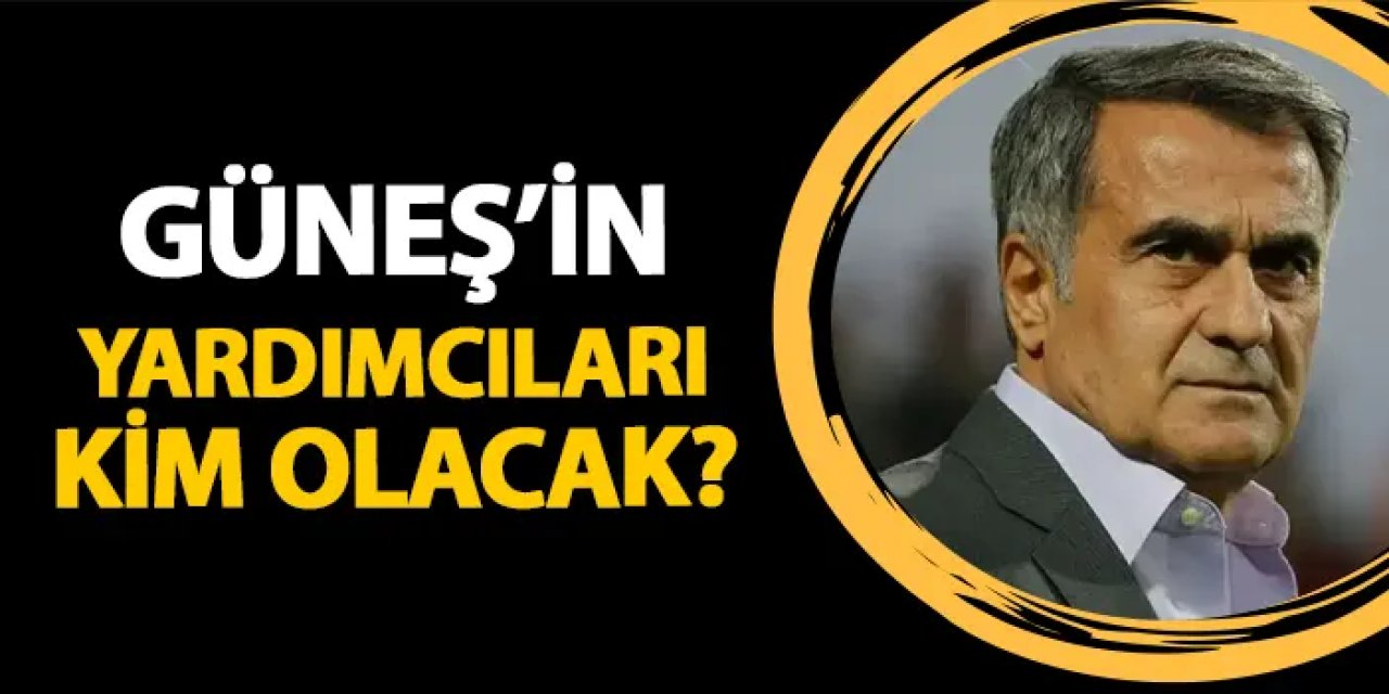 Trabzonspor'da Şenol Güneş'in yardımcıları kim olacak?