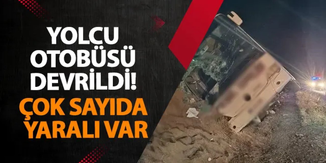 Sivas’ta yolcu otobüsü devrildi! Çok sayıda yaralı var