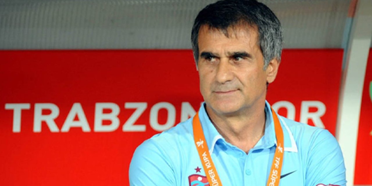 İşte Şenol Güneş'in Trabzonspor'daki ilk hedefi!