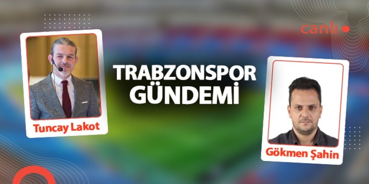 Trabzonspor'da son dakika gelişmesi - CANLI YAYIN