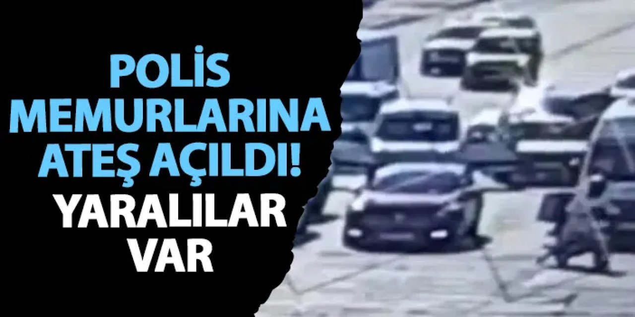 Konya’da polis memurlarına ateş açıldı! Yaralılar var