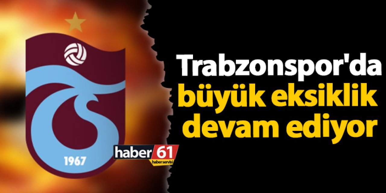 Trabzonspor'da antrenmanlardaki büyük eksiklik devam ediyor