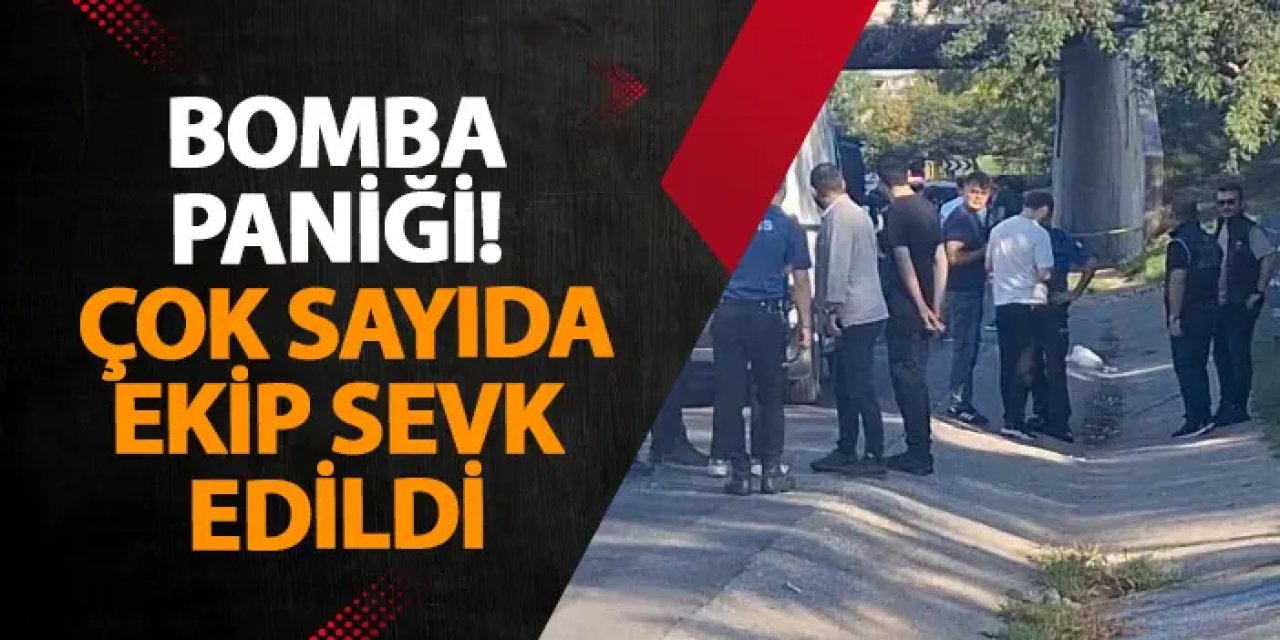 İstanbul’da bomba paniği! Çok sayıda ekip sevk edildi