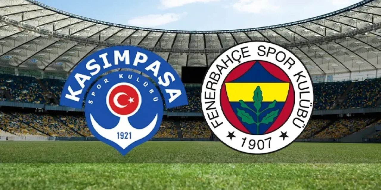 Kasımpaşa - Fenerbahçe maçı izle: Ne zaman, hangi kanalda? Maç kadrosu, ilk 11'ler