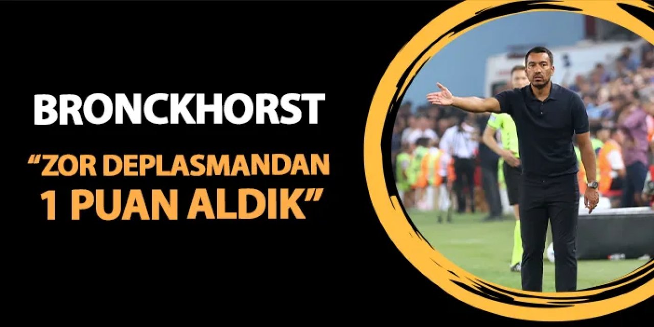 Beşiktaş teknik direktörü Bronckhorst: "Zor deplasmandan 1 puan aldık"