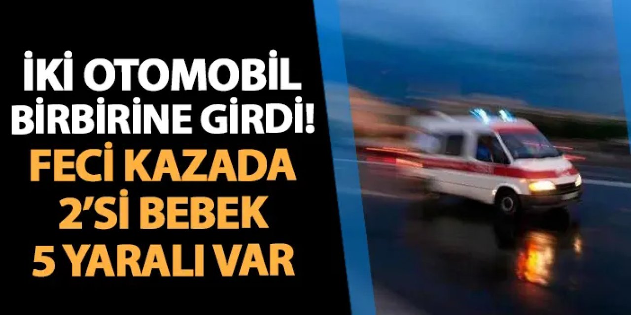 Ordu'da feci kaza! 2'si bebek 5 yaralı