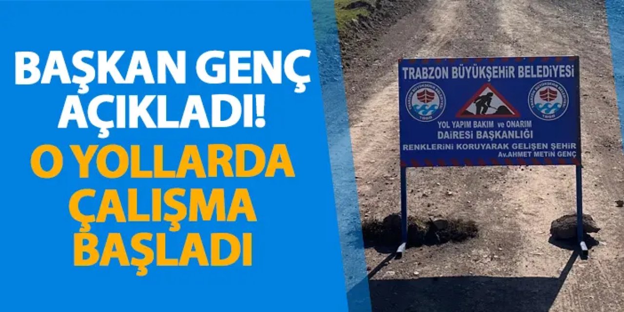 Başkan Genç açıkladı! O yollarda çalışma başladı