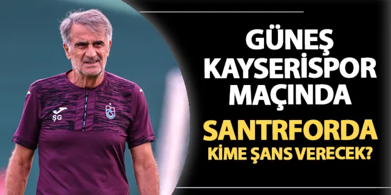 Trabzonspor'da iki ismin gözü Güneş'te! Santrforda kim oynayacak?