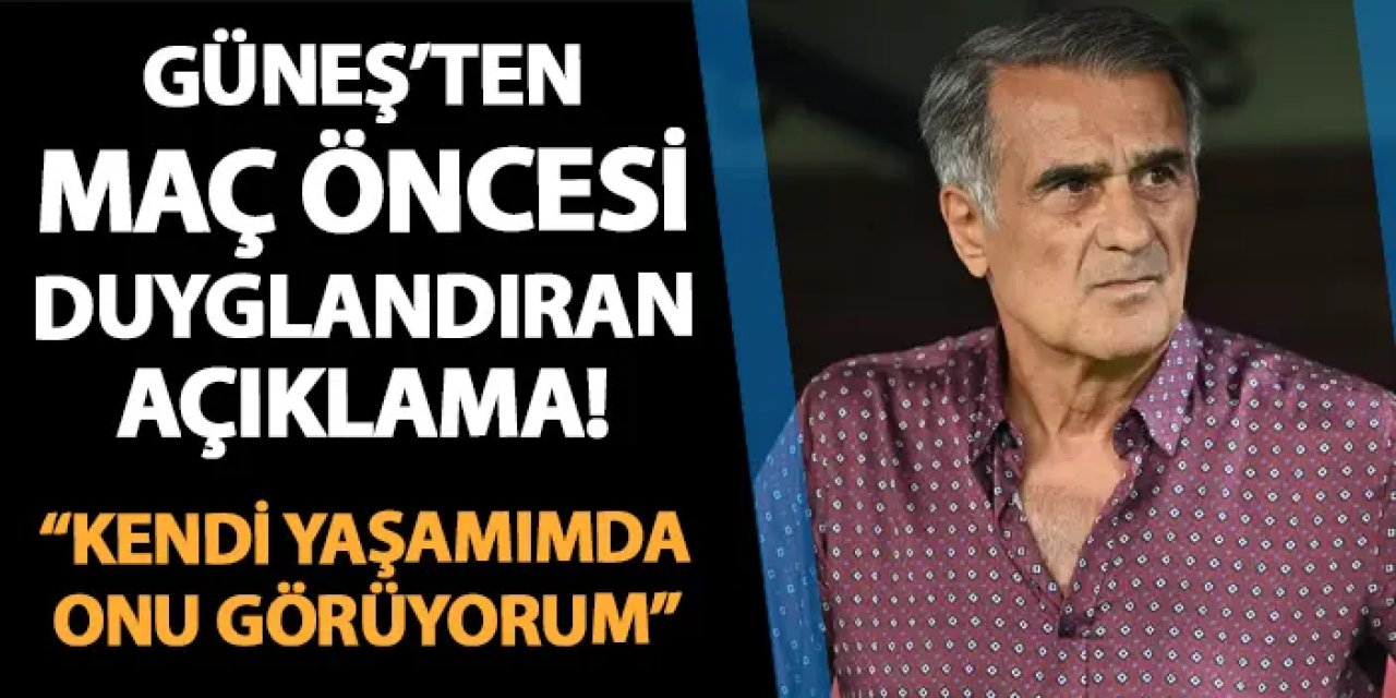 Trabzonspor'da Güneş'ten duygulandıran sözler! "Kendi yaşamıma baktığımda onu görüyorum"