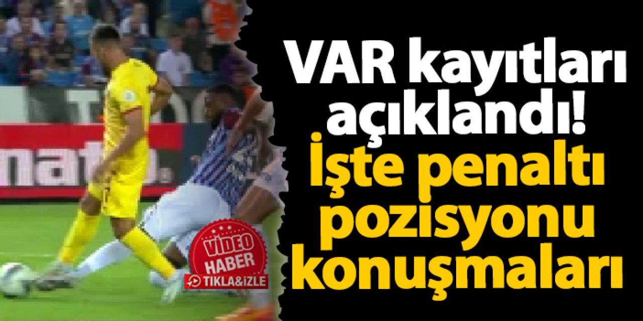 Trabzonspor - Kayserispor maçının VAR kayıtlarını açıkladı! İşte penaltı pozisyonu