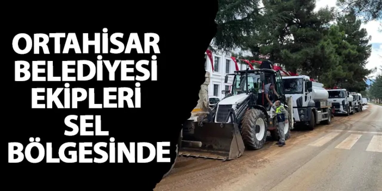 Ortahisar Belediyesi ekipleri sel bölgesinde