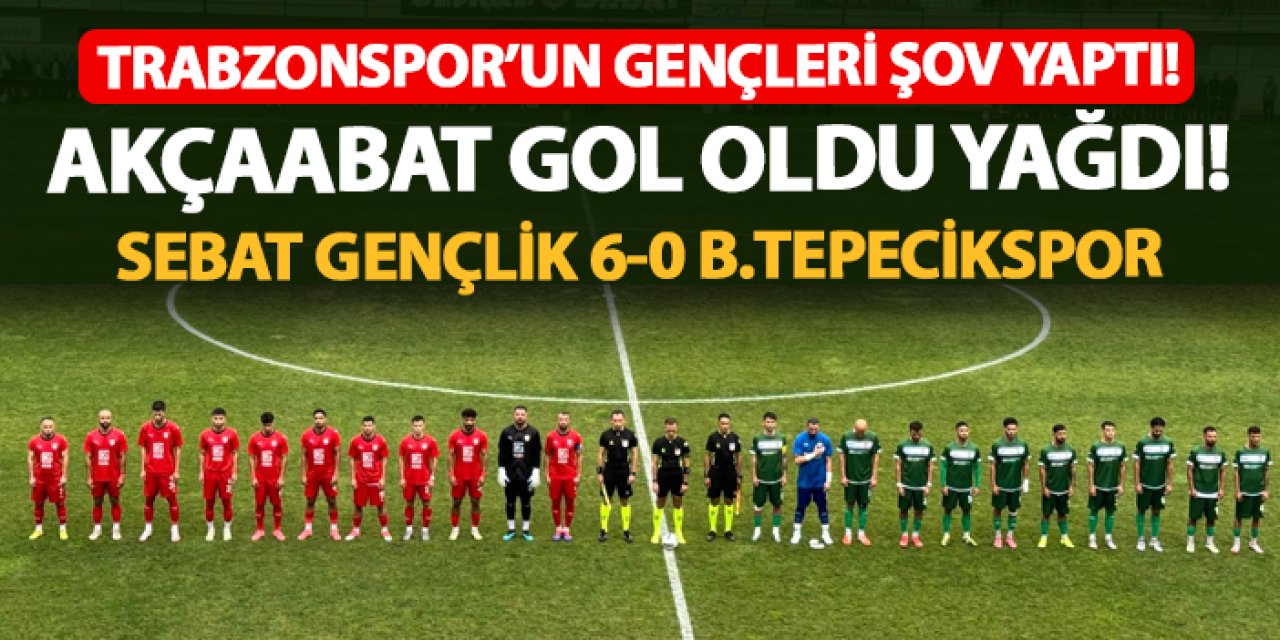 Trabzonspor'un gençleri şov yaptı! Akçaabat gol oldu yağdı: Sebat Gençlikspor 6-0 Büyükçekmece Tepecik