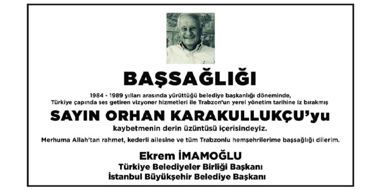 Trabzon Büyükşehir Belediyesi'nden Orhan Karakullukçu için başsağlığı mesajı