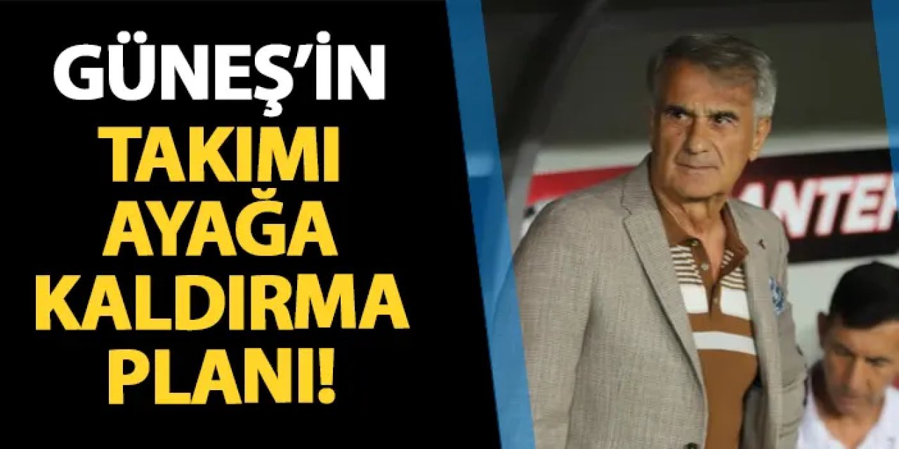 Şenol Güneş'in Trabzonspor'u ayağa kaldırma planı! Önemli adımlar...