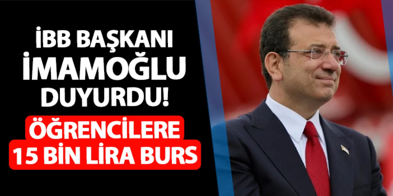 Ekrem İmamoğlu duyurdu! Öğrencilere 15 bin TL: İBB burs başvuruları ne zaman, başladı mı? Şartları neler? Nereden, nasıl yapılır