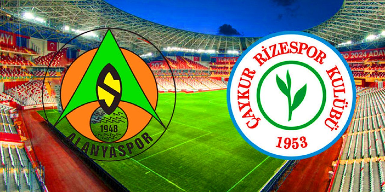 Alanyaspor - Rizespor maçı izle: Ne zaman, hangi kanalda? Maç kadrosu, ilk 11'ler