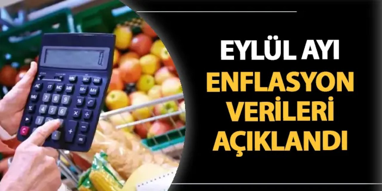 Eylül ayı enflasyon verileri açıklandı