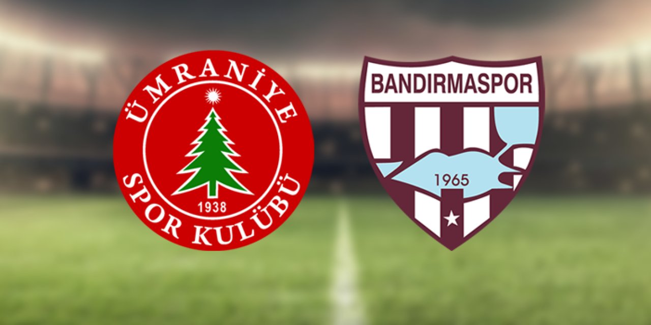 Ümraniyespor - Bandırmaspor maçı izle! Ne zaman, saat kaçta, hangi kanalda? Maç kadrosu, ilk 11'ler