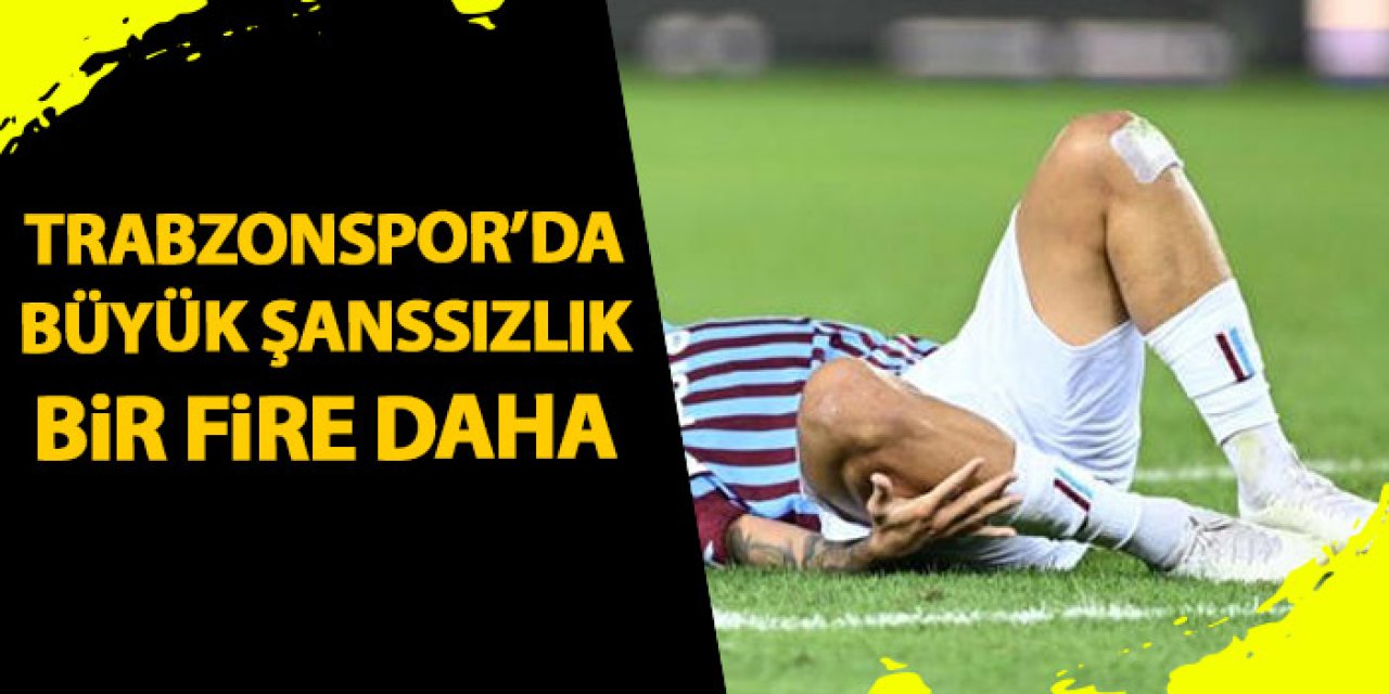 Trabzonspor'da savunma şanssızlığı! Bir fire daha