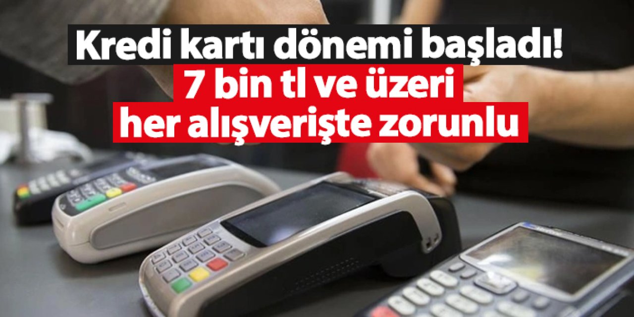 7 bin TL üzeri alışverişlerde yeni dönem: Resmi Gazete'de yayınlandı