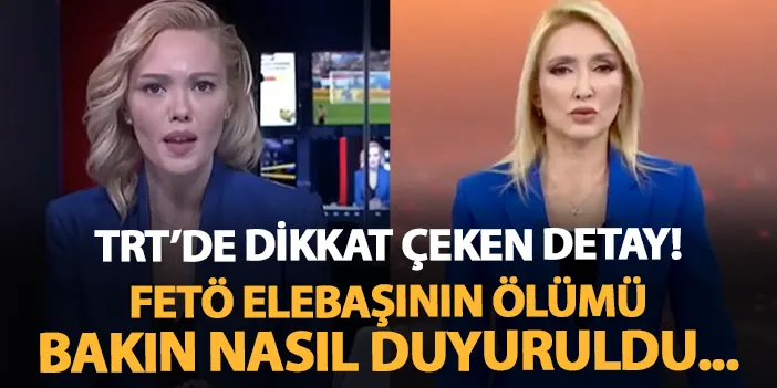 TRT'de dikkat çeken detay! FETÖ elebaşının ölümü bakın nasıl duyuruldu...