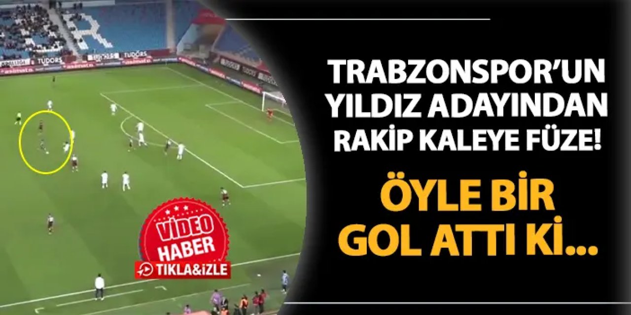 Trabzonspor'un yıldız adayından rakip kaleye füze! Öyle bir gol attı ki...