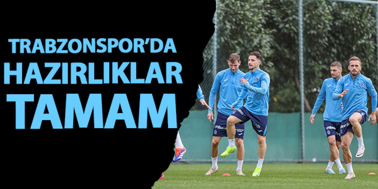 Trabzonspor'da Göztepe maçı hazırlıkları tamamlandı