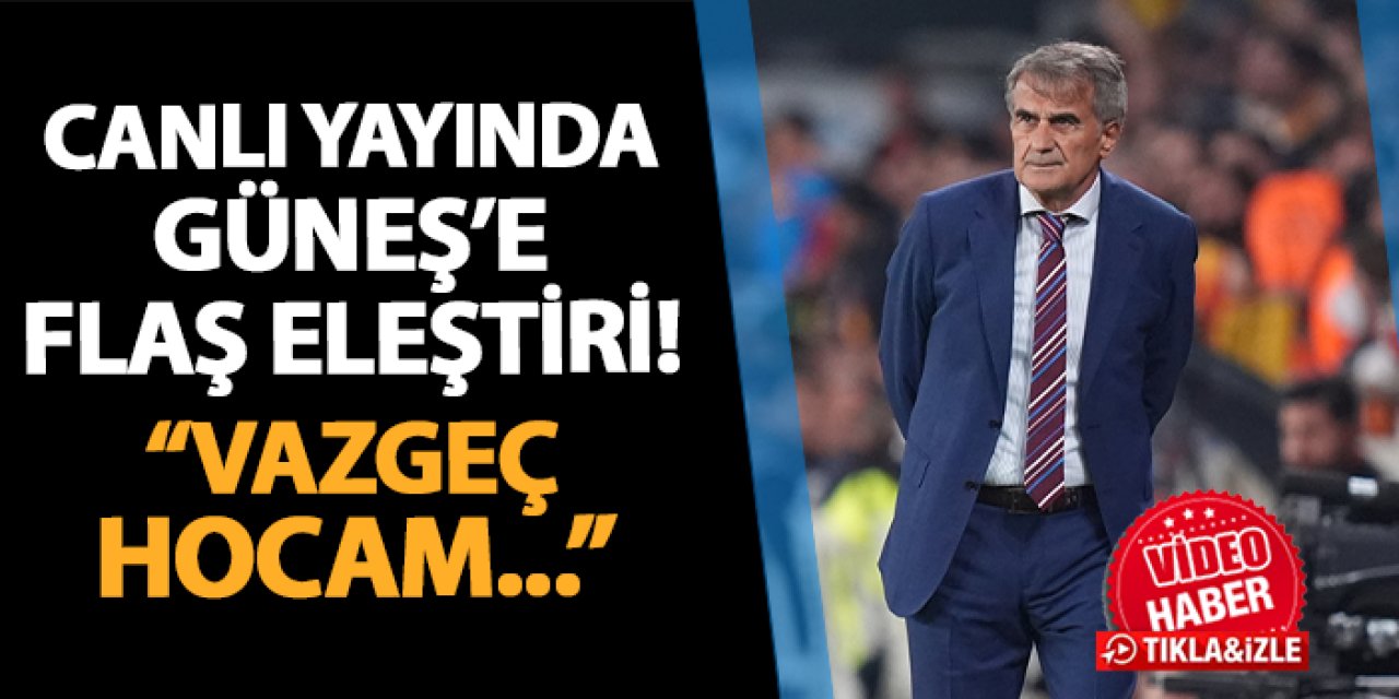 Canlı yayında Şenol Güneş'e flaş Mendy eleştirisi! "Vazgeç hocam..."