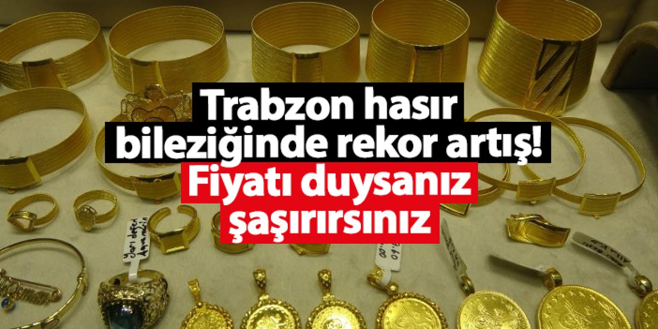 Trabzon hasırı otomobili solladı: Fiyatlar 1 milyon TL'yi aştı!