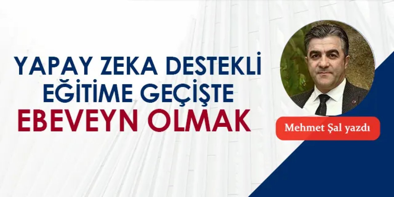 Yapak zeka destekli eğitime geçişte ebeveyn olmak 3