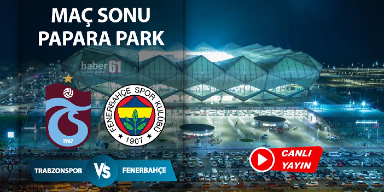 Trabzonspor - Fenerbahçe maç sonu flaş açıklamalar