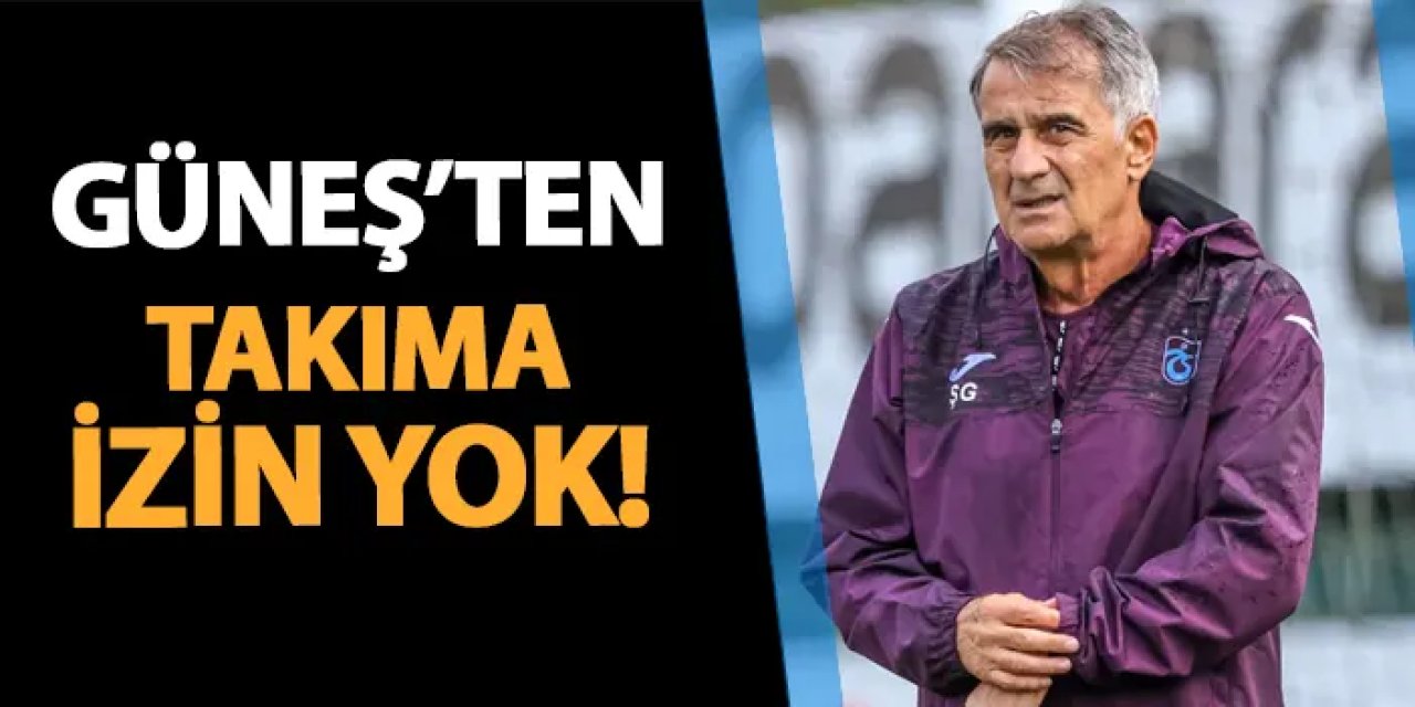 Trabzonspor'da yoğun tempo! Güneş takıma izin vermedi